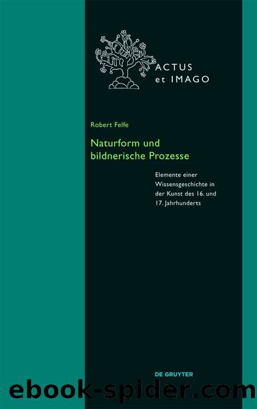 Naturform und bildnerische Prozesse by Robert Felfe