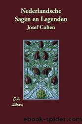 Nederlandsche Sagen En Legenden by Josef Cohen