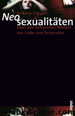 Neosexualitäten by Sigusch Volkmar