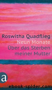 Neun Monate by Quadflieg Roswitha