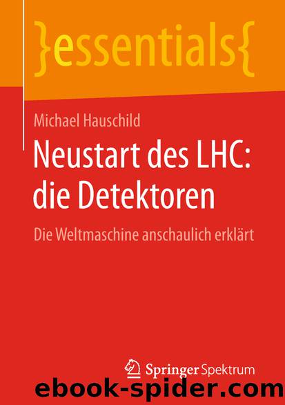 Neustart des LHC: die Detektoren by Michael Hauschild