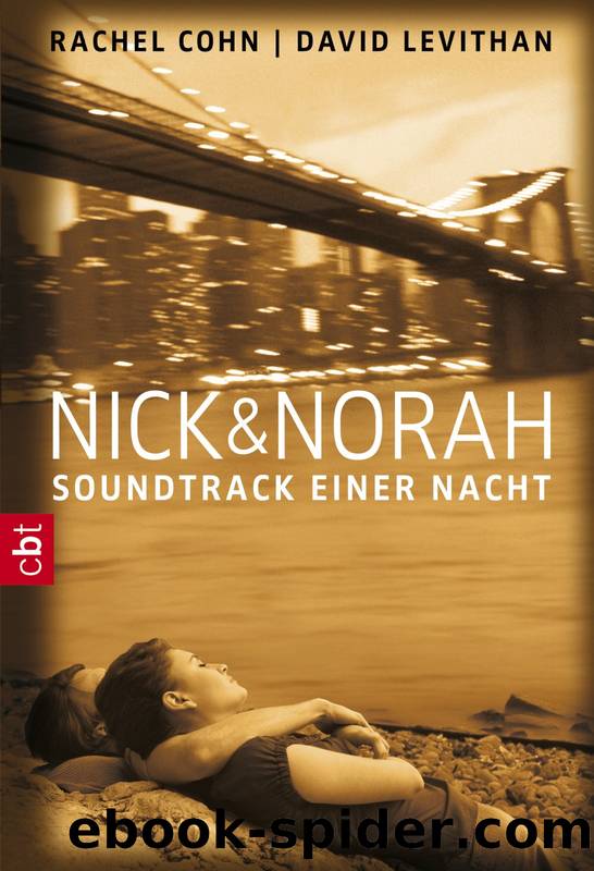 Nick & Norah--Soundtrack einer Nacht by Rachel Cohn