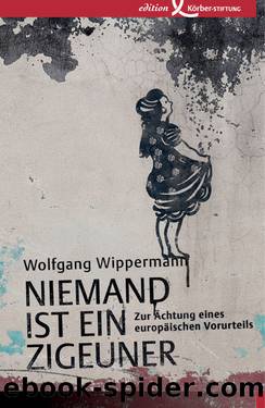 Niemand ist ein Zigeuner by Wolfgang Wippermann
