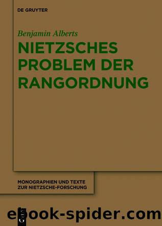 Nietzsches Problem der Rangordnung by Benjamin Alberts