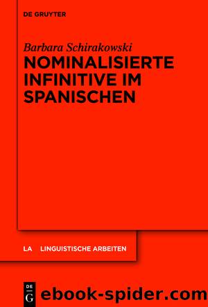 Nominalisierte Infinitive im Spanischen by Barbara Schirakowski