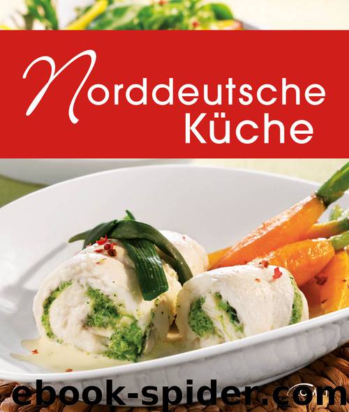 Norddeutsche Küche by Komet Verlag