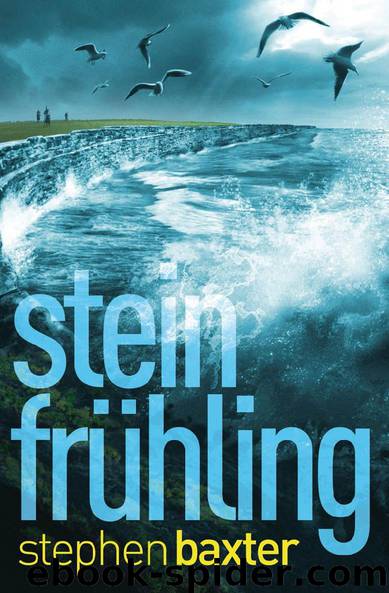 Nordland-Trilogie: Steinfrühling by Stephen Baxter
