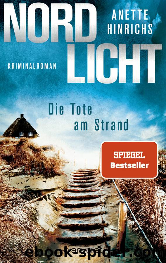 Nordlicht--Die Tote am Strand: Kriminalroman by Anette Hinrichs
