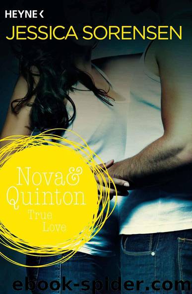 Nova & Quinton. True Love: Nova & Quinton 1 - Roman (German Edition) by Jessica Sorensen