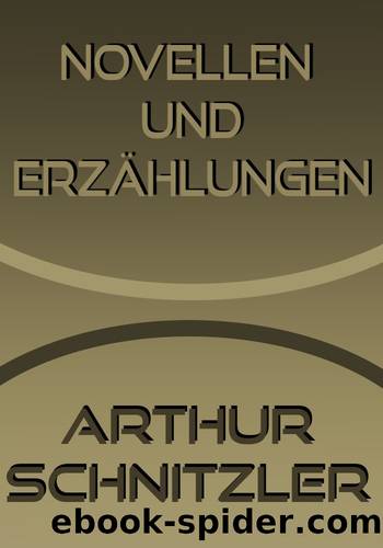 Novellen und ErzÃ¤hlungen by Schnitzler Arthur