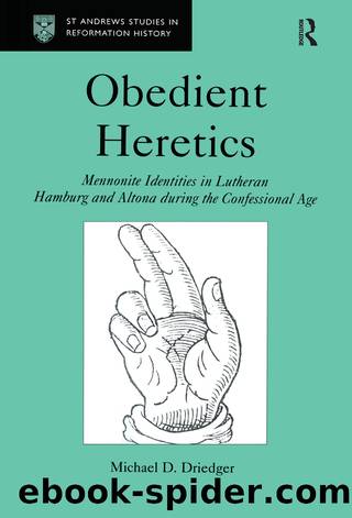 Obedient Heretics by Michael D. Driedger