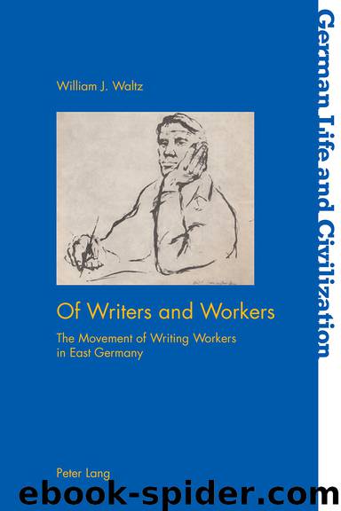 Of Writers and Workers by William J. Waltz