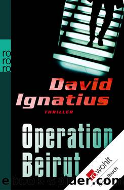 Operation Beirut by David Ignatius