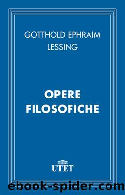 Opere filosofiche by Gotthold Ephraim Lessing
