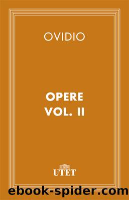 Opere. Vol. II by Ovidio