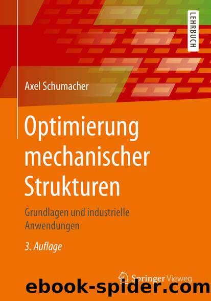 Optimierung mechanischer Strukturen by Axel Schumacher