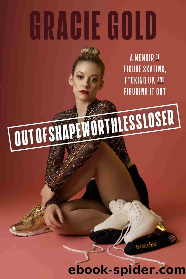 Outofshapeworthlessloser by Gracie Gold