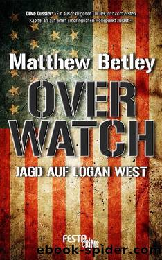 Overwatch - Jagd auf Logan West by Matthew Betley