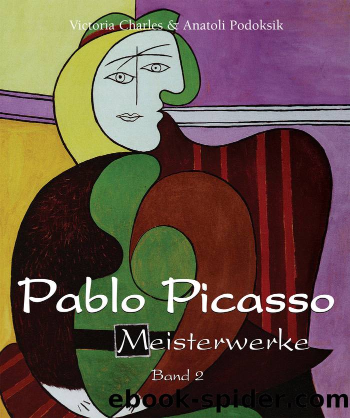 Pablo Picasso--Meisterwerke--Band 2 by Victoria Charles