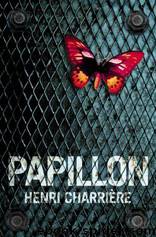 Papillon by Charriere Henri