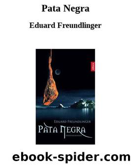 Pata Negra by Eduard Freundlinger