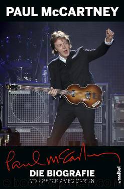 Paul McCartney – Die Biografie by Peter Ames Carlin