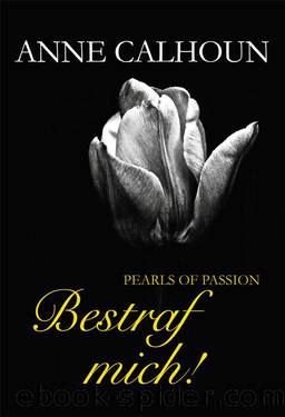 Pearls of Passion: Bestraf mich! by Calhoun Anne