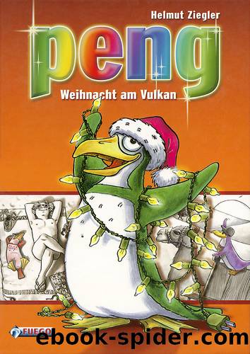 Peng, Weihnacht am Vulkan by Helmut Ziegler