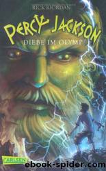 Percy Jackson 01 - Diebe Im Olymp by Rick Riordan