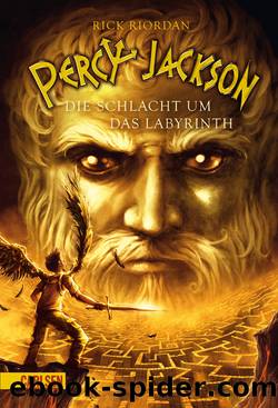 Percy Jackson, Band 4: Percy Jackson - Die Schlacht um das Labyrinth by Riordan Rick; Haefs Gabriele