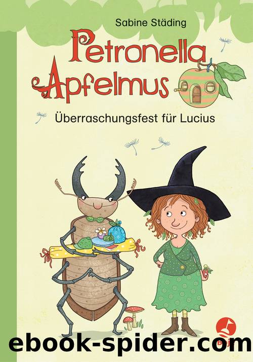 Petronella Apfelmus – Überraschungsfest für Lucius by Sabine Städing
