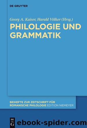 Philologie und Grammatik by Georg A. Kaiser Harald Völker