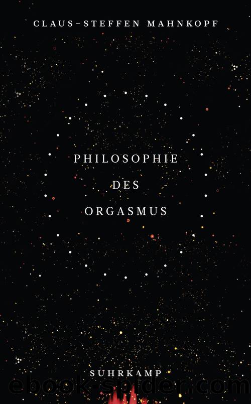 Philosophie des Orgasmus by Claus-Steffen Mahnkopf