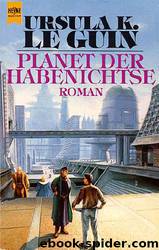 Planet der Habenichtse by Ursula K. Le Guin