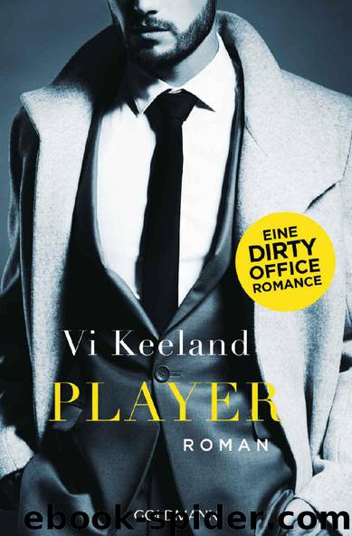 Player: Eine Dirty Office Romance - Roman (German Edition) by Vi Keeland