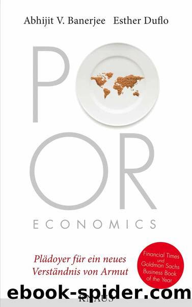Poor Economics by Abhijit Banerjee & Esther Duflo