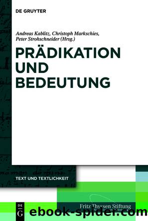 PrÃ¤dikation und Bedeutung by Andreas Kablitz Christoph Markschies Peter Strohschneider
