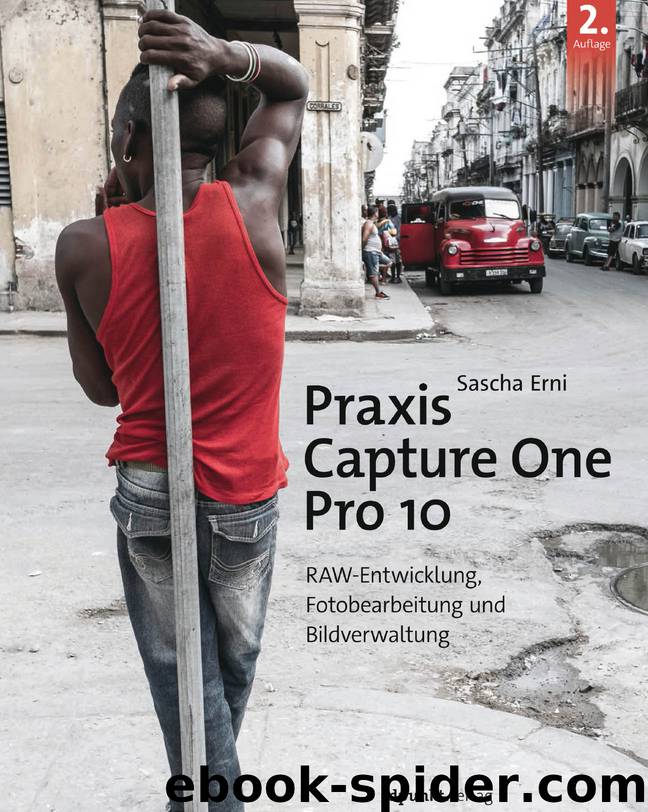 Praxis Capture One Pro 10 by Sascha Erni