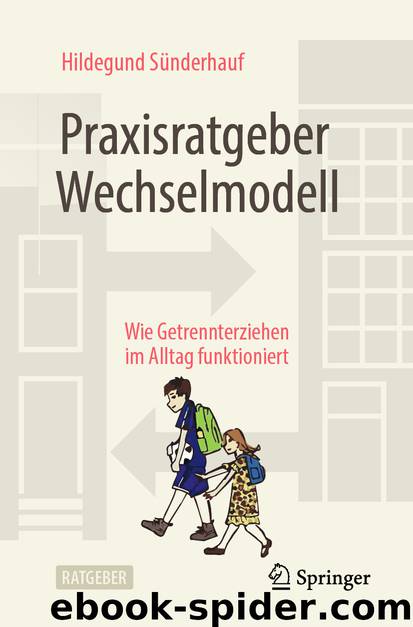 Praxisratgeber Wechselmodell by Hildegund Sünderhauf