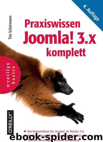 Praxiswissen Joomla! 3.X Komplett by Tim Schürmann