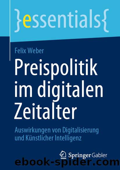 Preispolitik im digitalen Zeitalter by Felix Weber