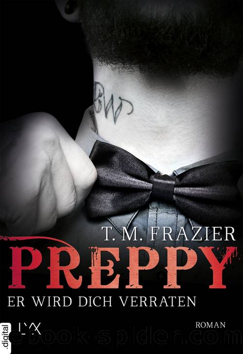 Preppy--Er wird dich verraten by T. M. Frazier