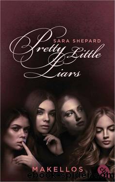 Pretty Little Liars - Makellos: 2 (German Edition) by Sara Shepard