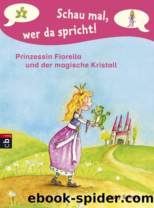 Prinzessin Fiorella - 01 - Prinzessin Fiorella und der magische Kristall by Gaby Scholz