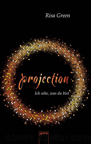 Projection - ich sehe, was du bist by Green Risa