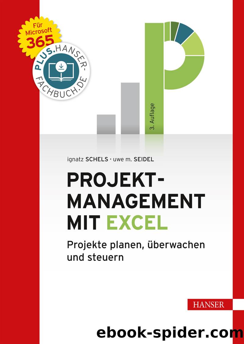 Projektmanagement mit Excel by Ignatz Schels & Uwe M. Seidel