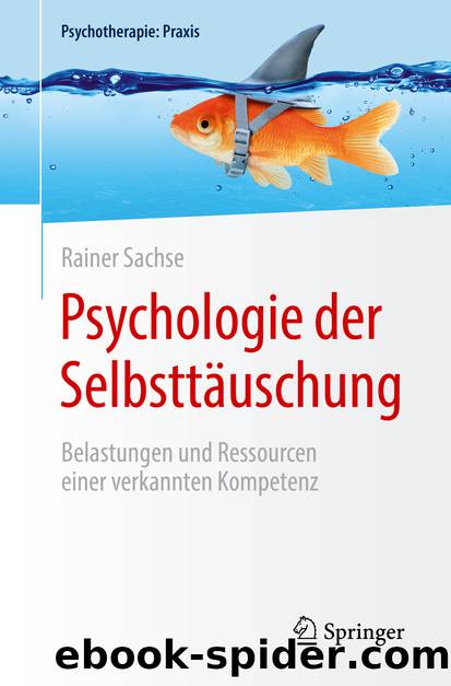 Psychologie der Selbsttäuschung by Rainer Sachse