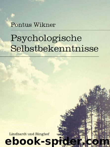 Psychologische Selbstbekenntnisse by Pontus Wikner