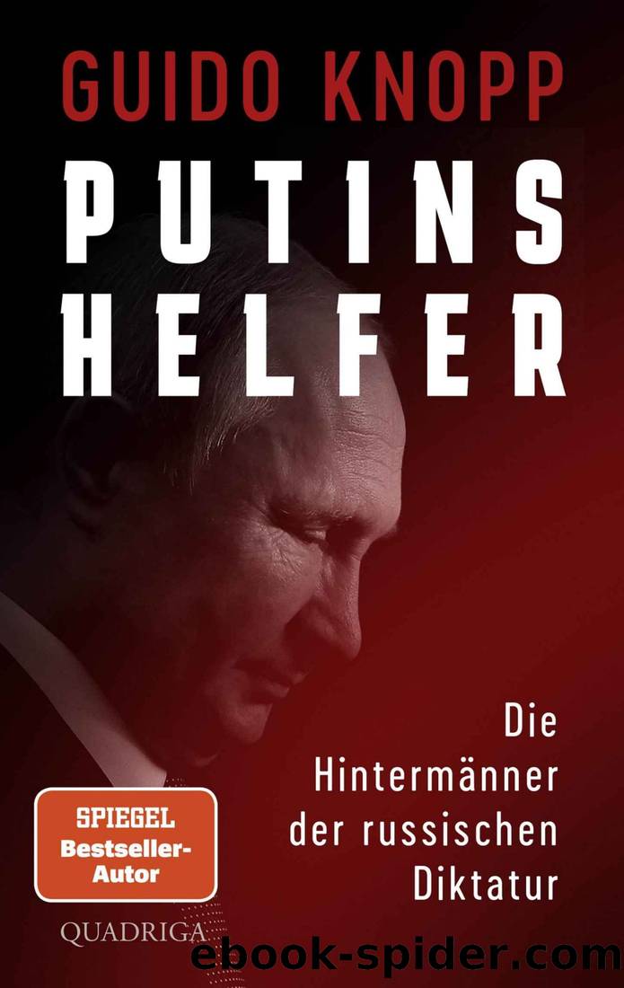 Putins Helfer by Guido Knopp