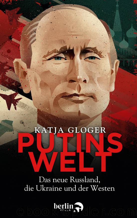 Putins Welt by Gloger Katja